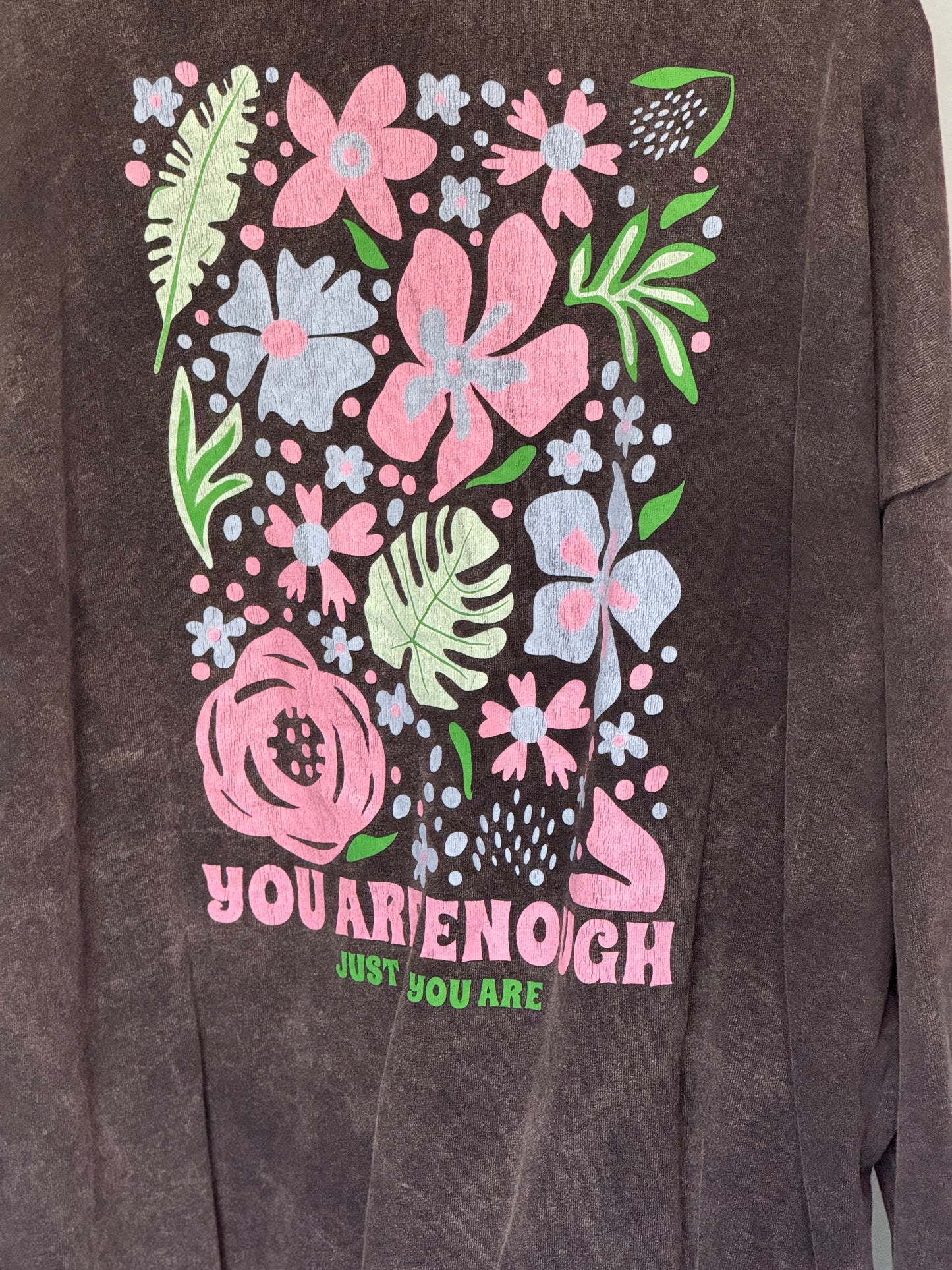Tara - Acid Wash Oversized “You are enough” Floral Sweatshirt - up to a UK 18 -  Womenswear  Hoodie Cotton